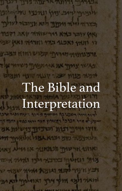 The Bible and Interpretation